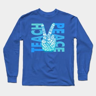 Teach Peace - Polynesian, Boho Peace Sign Long Sleeve T-Shirt